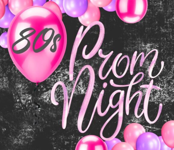 Join us at the Reach for the Stars: 80s Prom Night!

